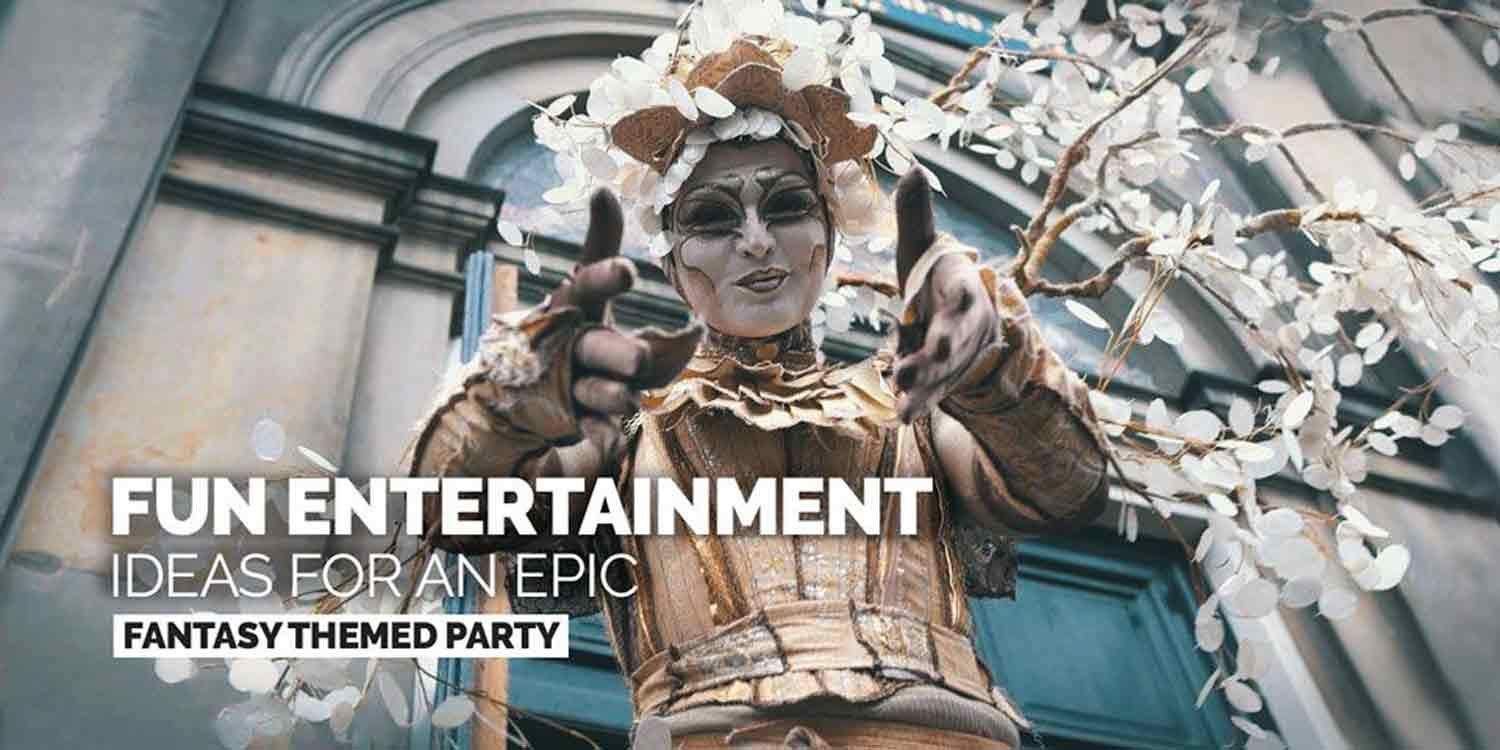 Fun Entertainment Ideas for an Epic Fantasy Themed Party