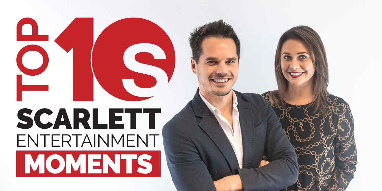 Scarlett Entertainment’s Top 10 Moments