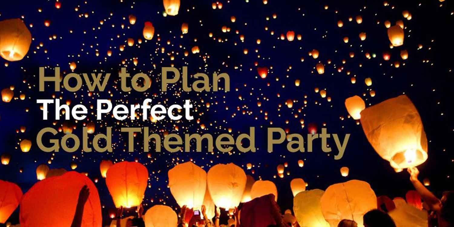 How to Plan The Perfect Gold Themed Party