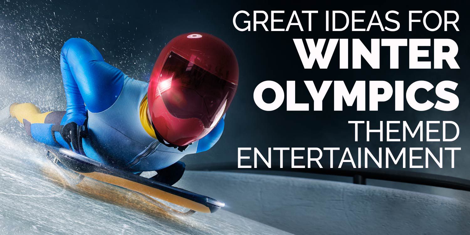 Great Ideas for Winter Olympic Themed Entertainment