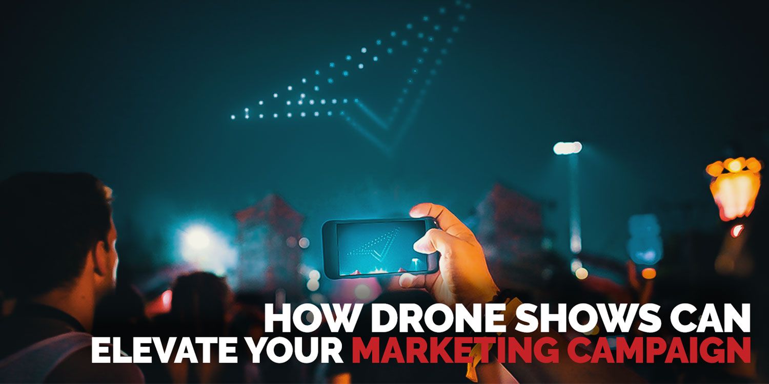 Forstyrre Great Barrier Reef kom videre How Drones Elevate Marketing Campaigns | Scarlett Entertainment