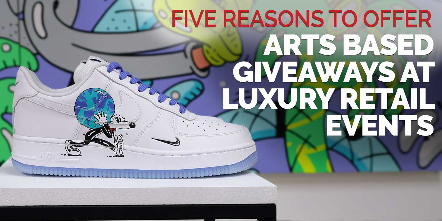 5 Reasons to use Arts Based Giveaways at Luxury Retail Events