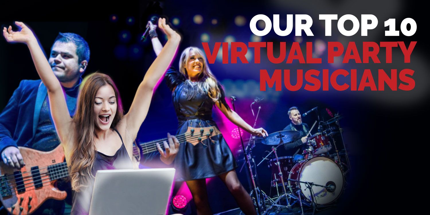Top 10 Virtual Party Musicians