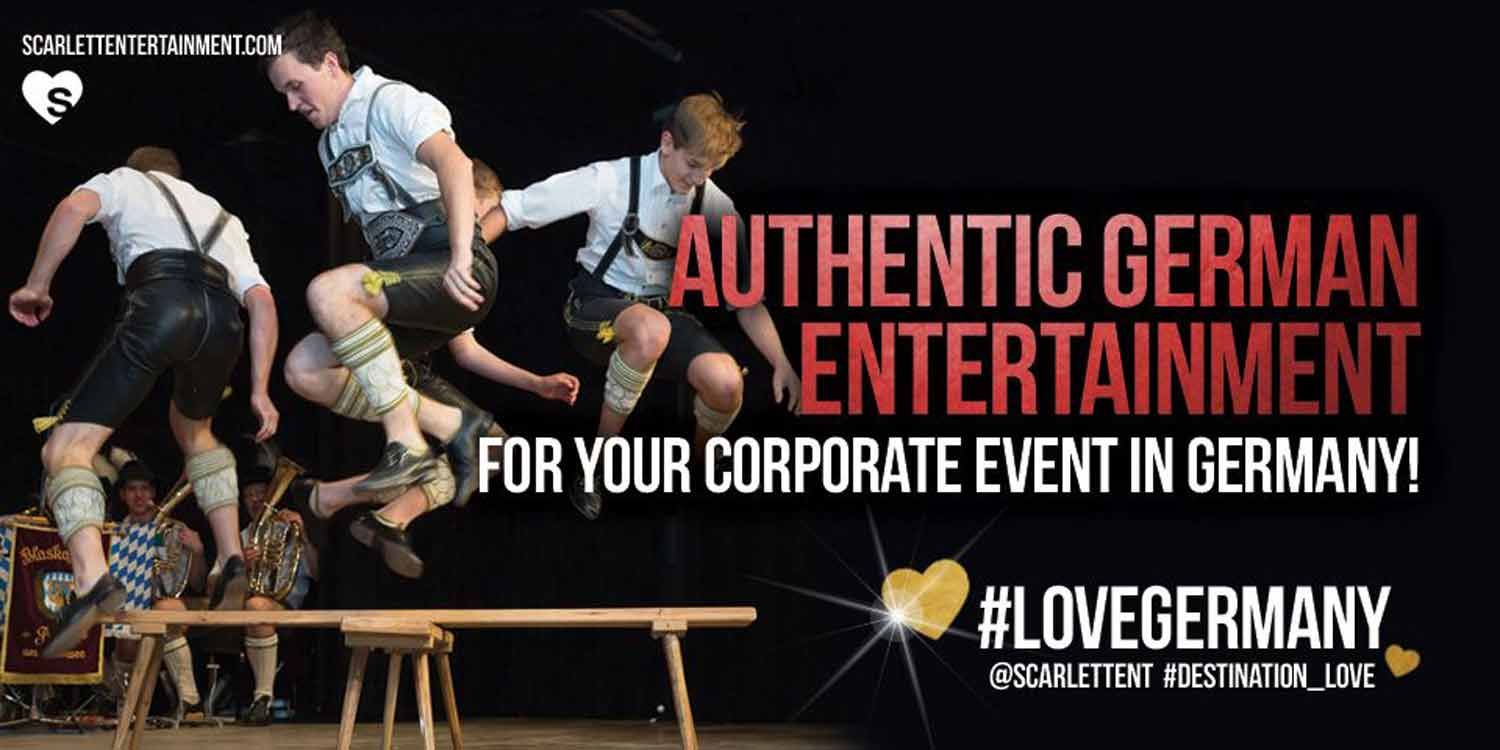 Authentic German Entertainment For your Corporate Event in Germany!