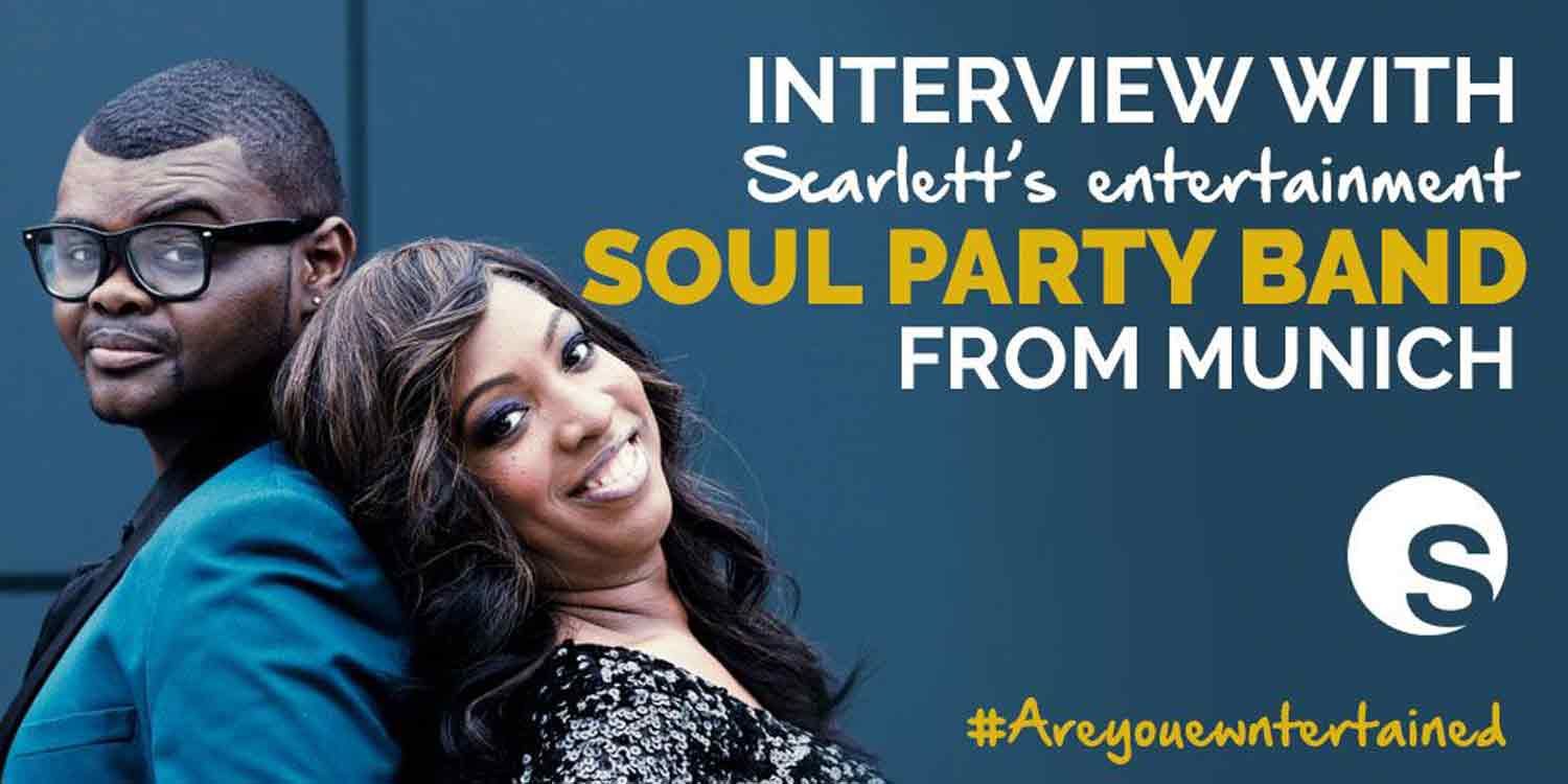 Interview with Scarlett Entertainment’s Soul Party Band from Munich