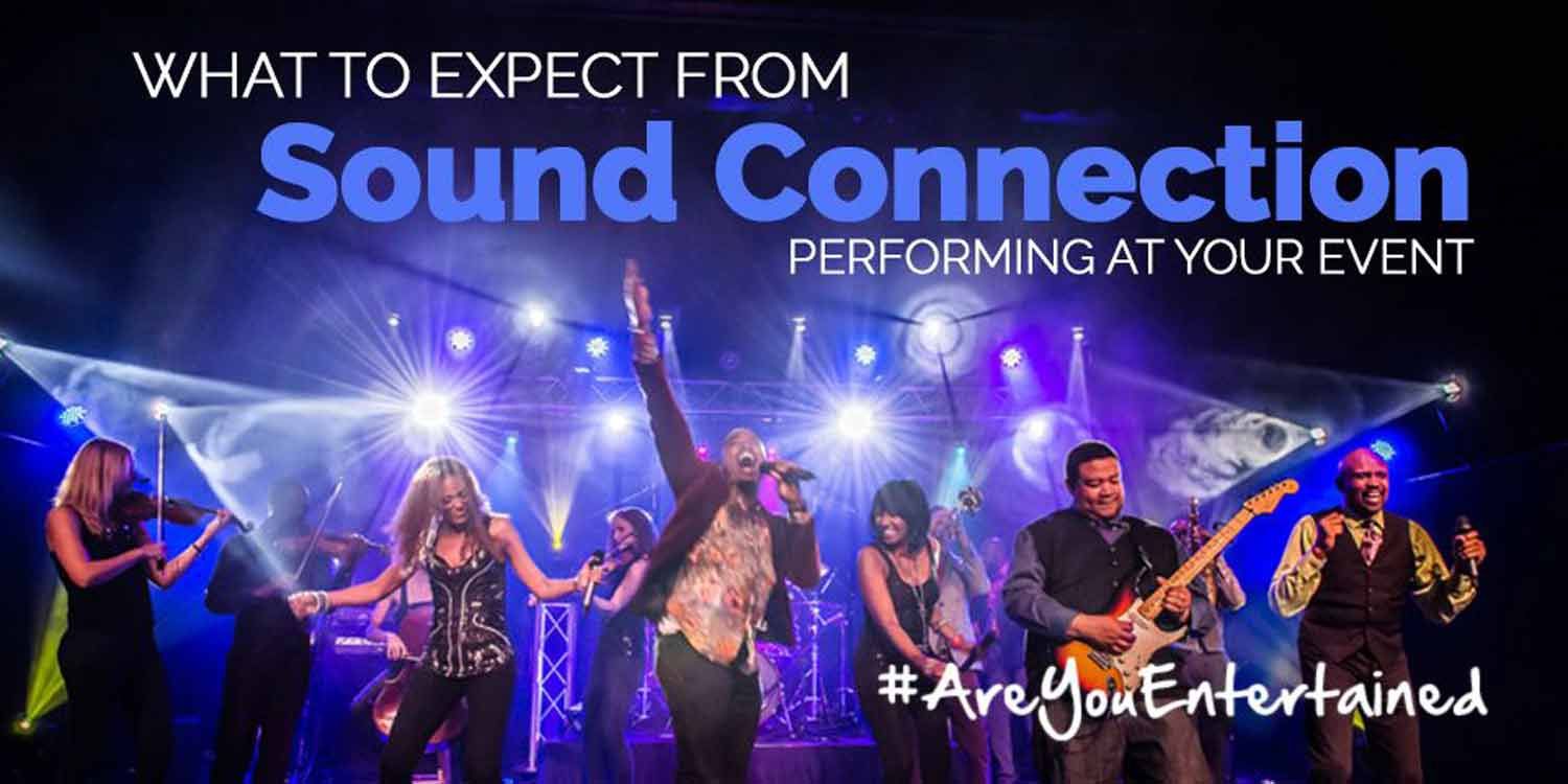 What to Expect From Sound Connection Performing At Your Event