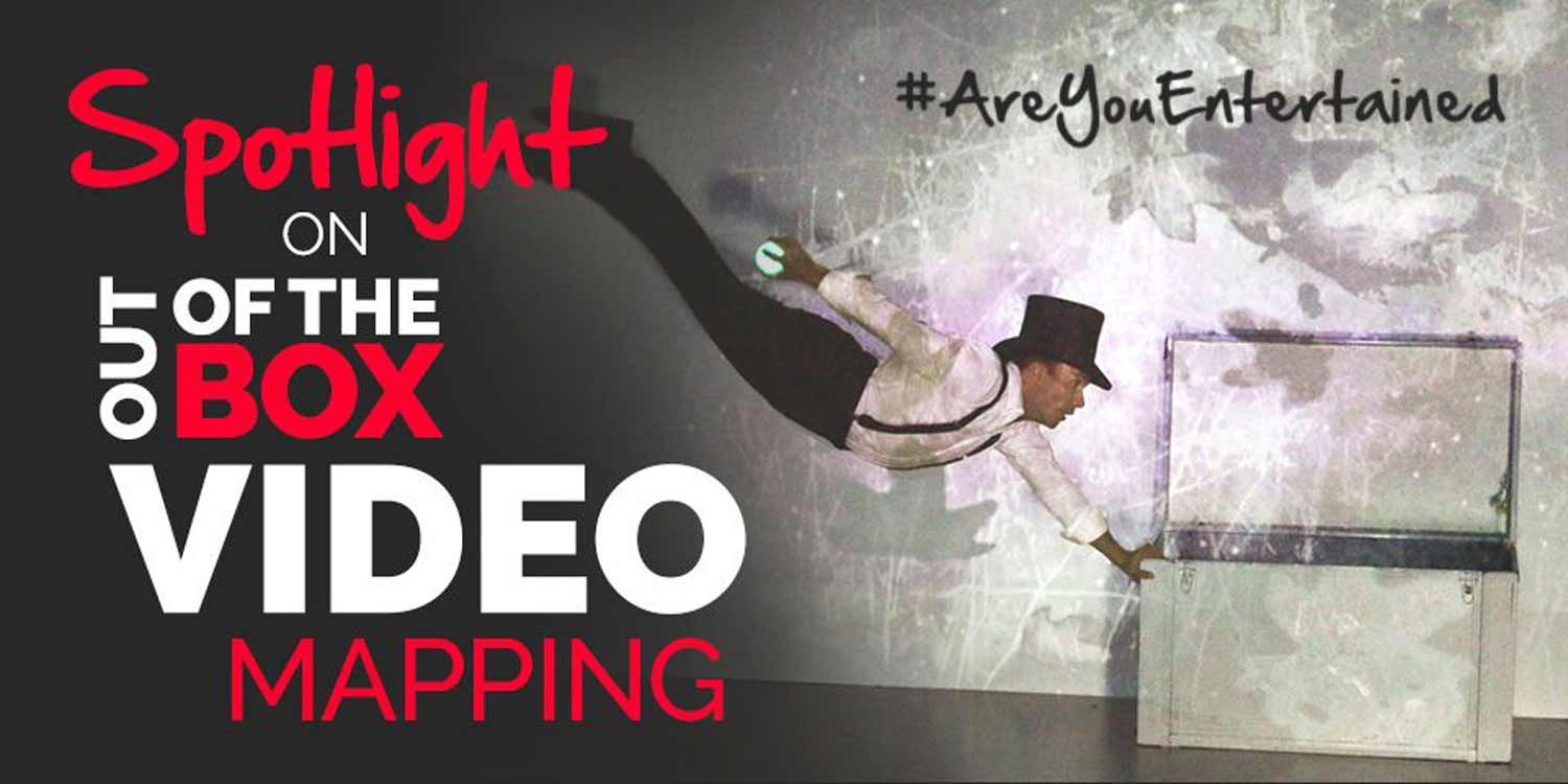 Spotlight on Out of the Box Video Mapping