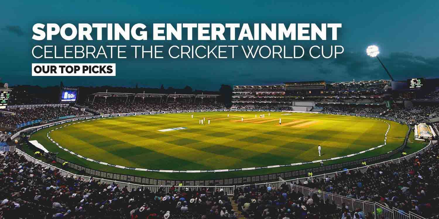 Our Top 5 Entertainment Ideas to Celebrate the Cricket World Cup