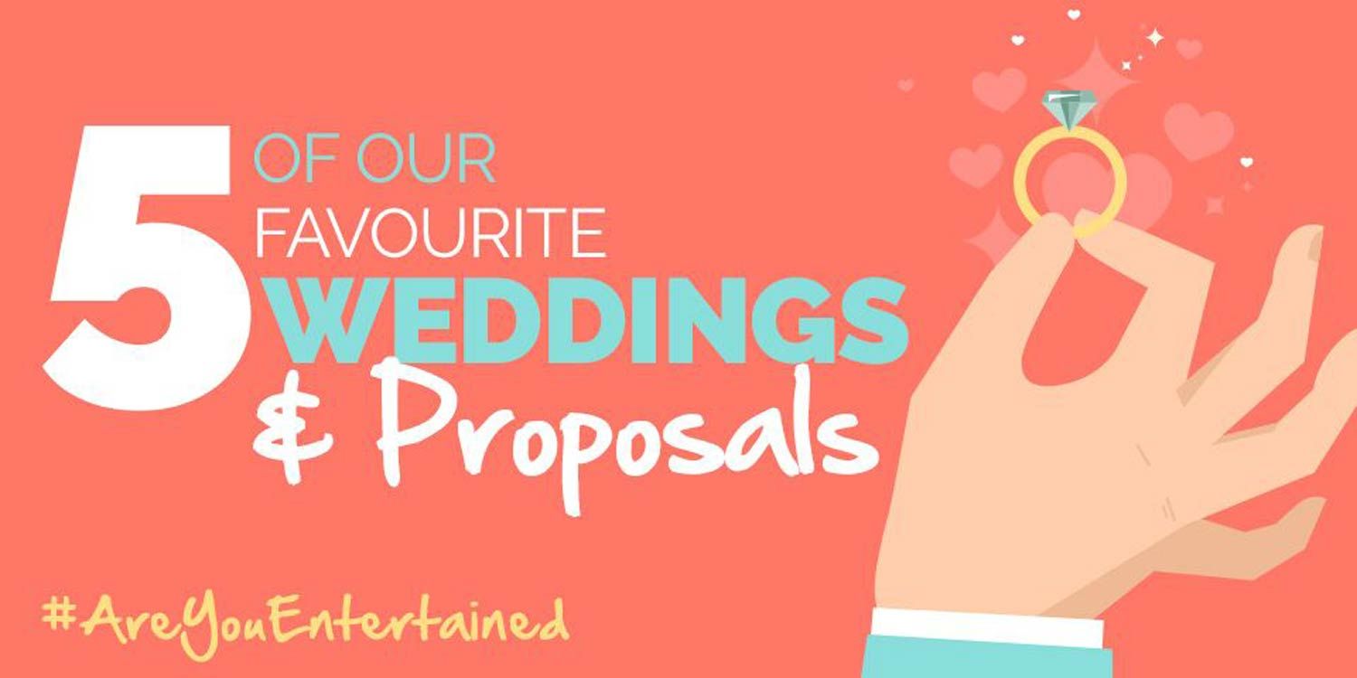 5 Of Our Favourite Weddings & Proposals