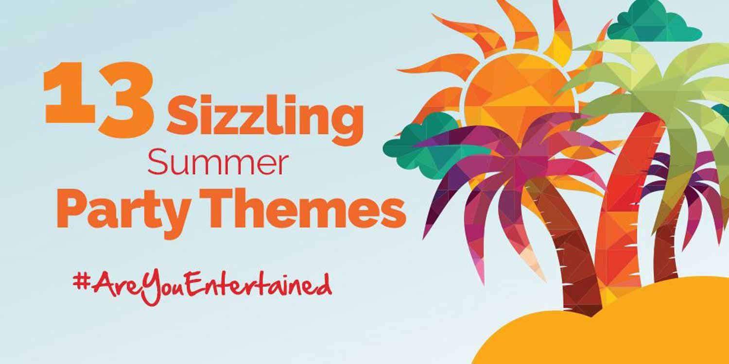 13 Sizzling Summer Party Themes