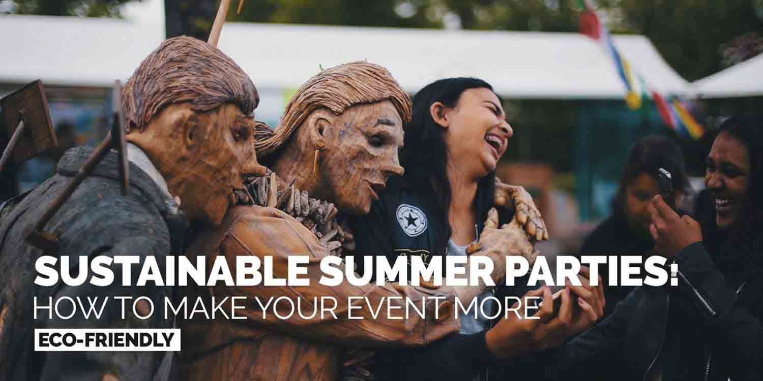 Sustainable Summer Parties - How To Make Your Event More Eco-Friendly