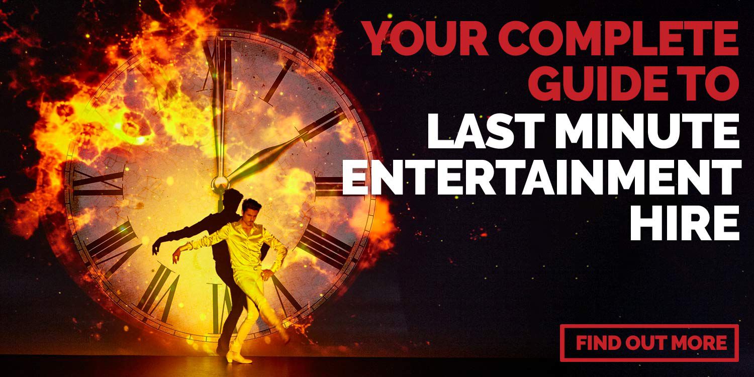 Your Complete Guide to Last Minute Entertainment Hire