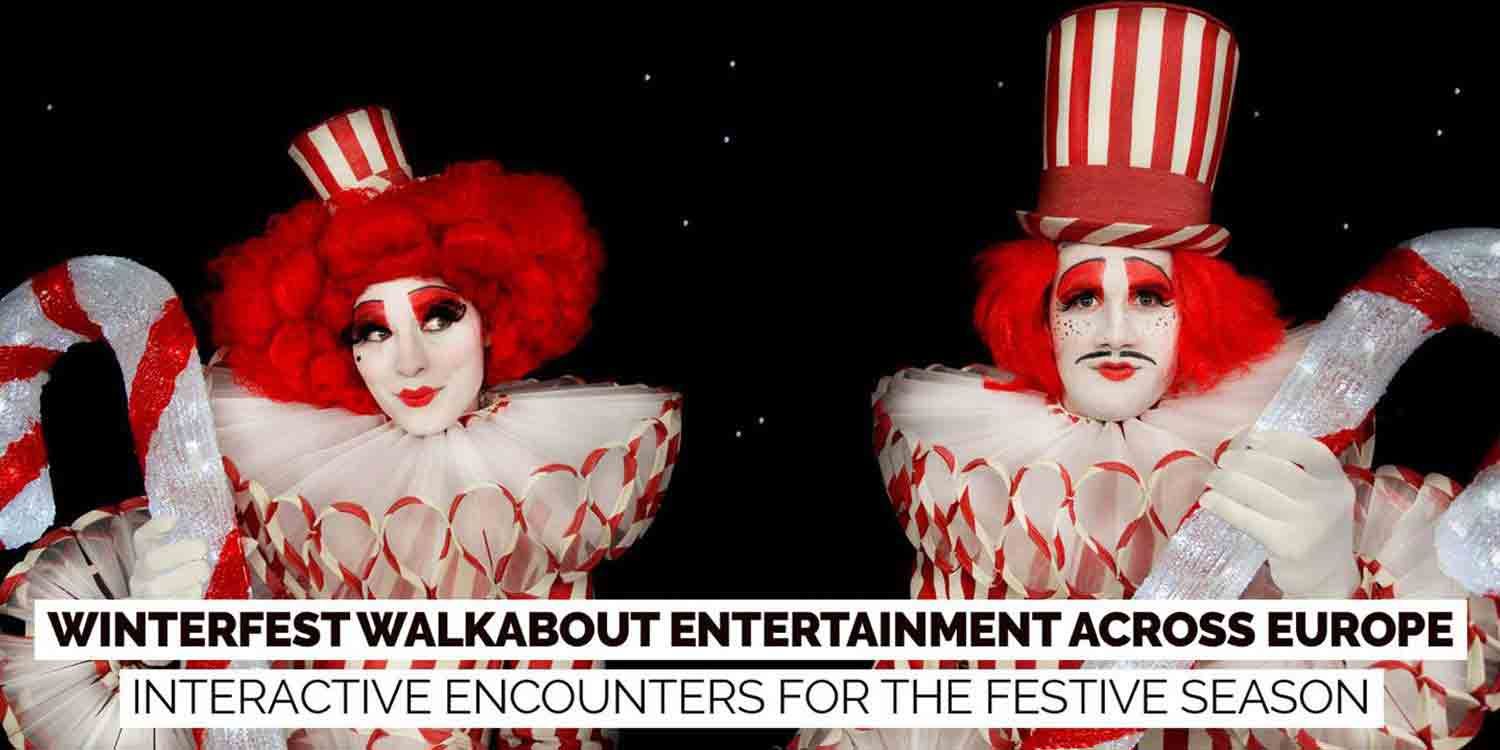 Winterfest Walkabout Entertainment Across Europe