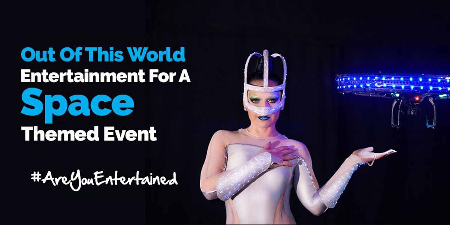 Out of This World Entertainment For a Space Themed Event