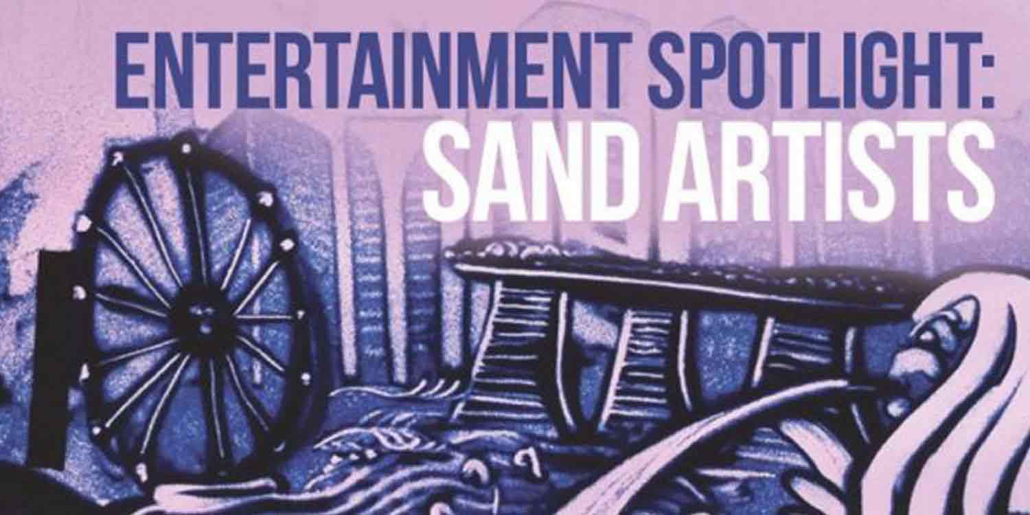 Entertainment Spotlight: Sand Artists