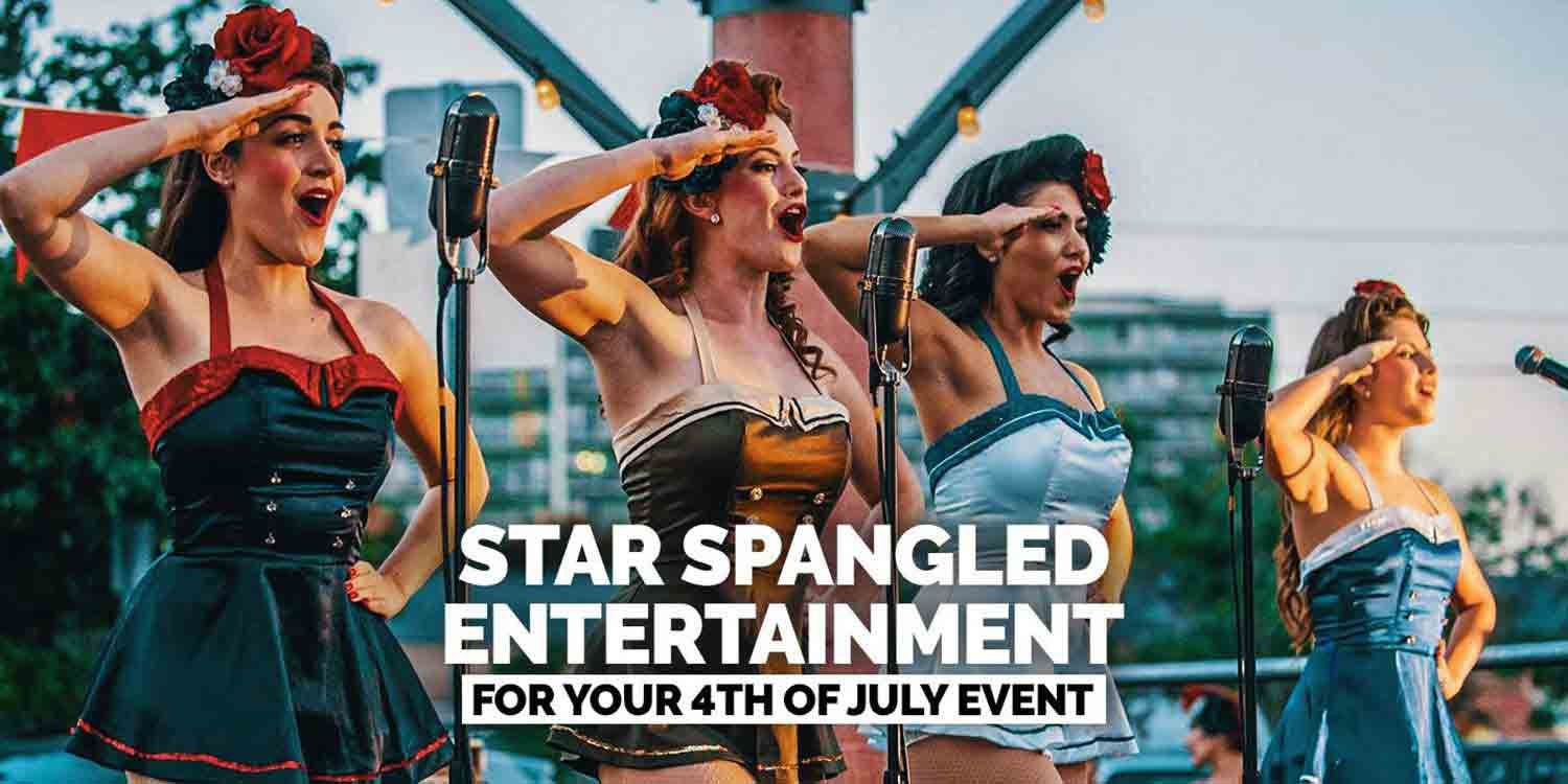 Star Spangled Entertainment for your 4th of July Event