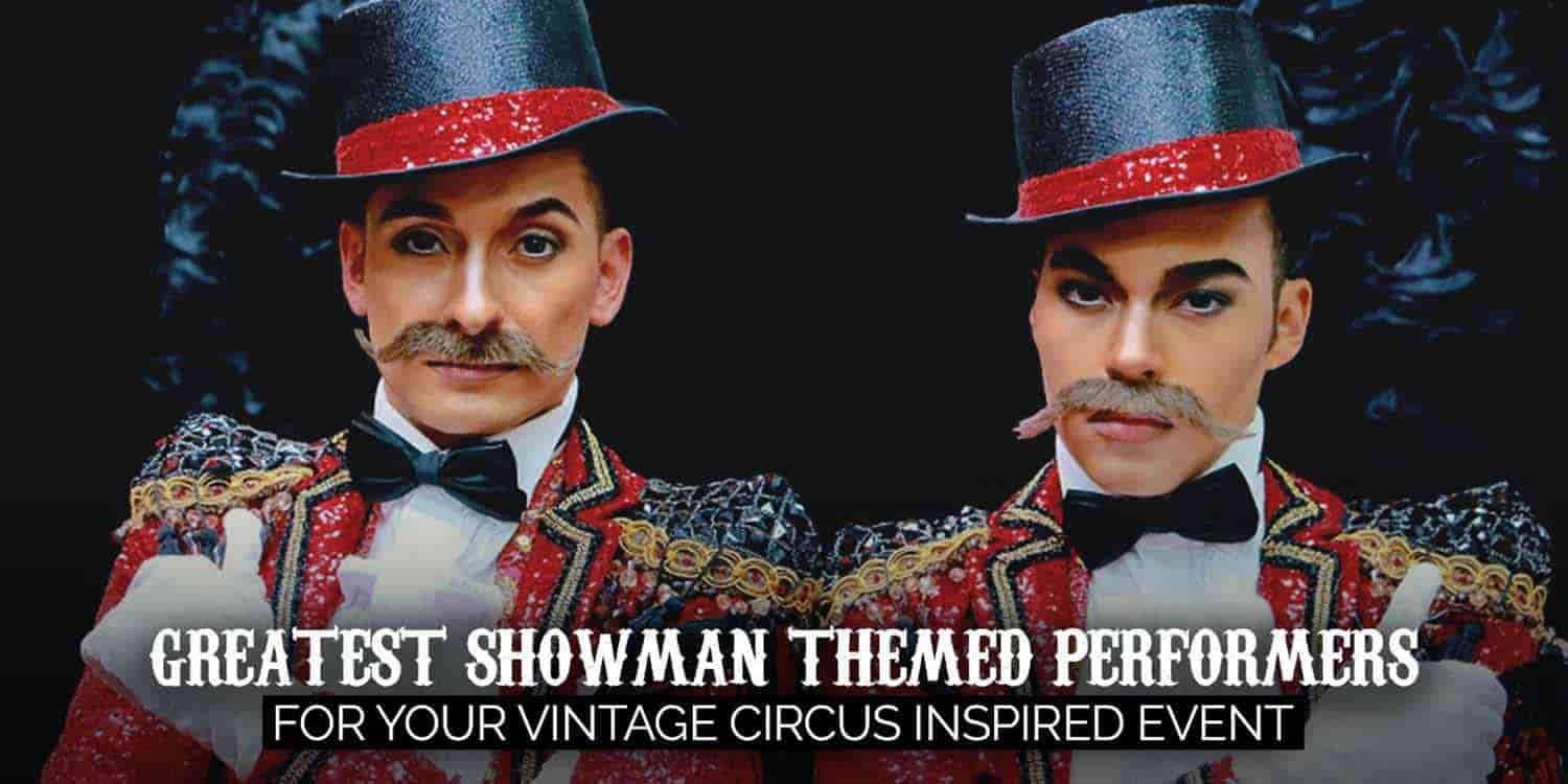 Throw Your Own Greatest Show with our Vintage Circus Performers