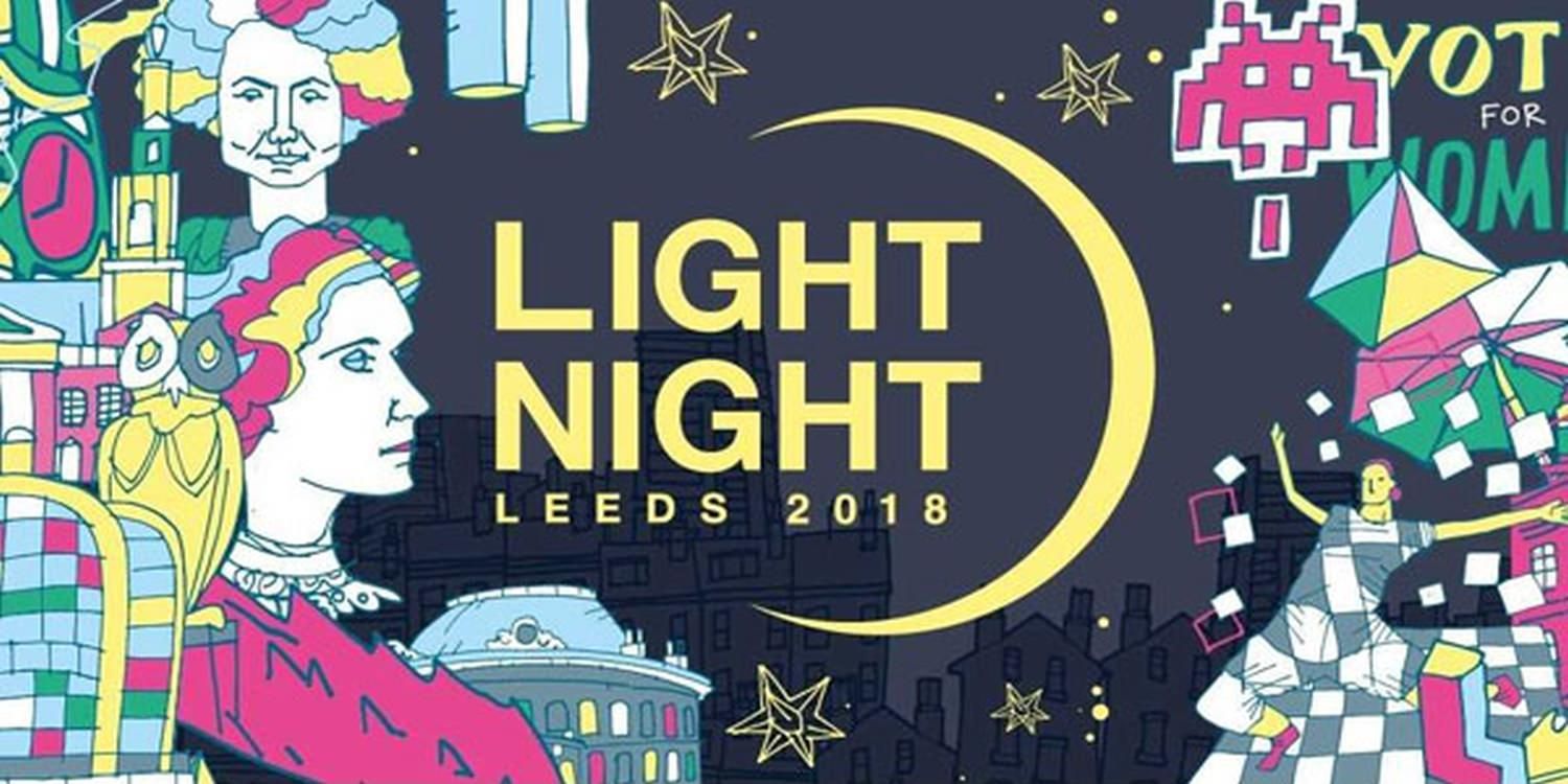 Will We See You At Light Night Leeds 2018?