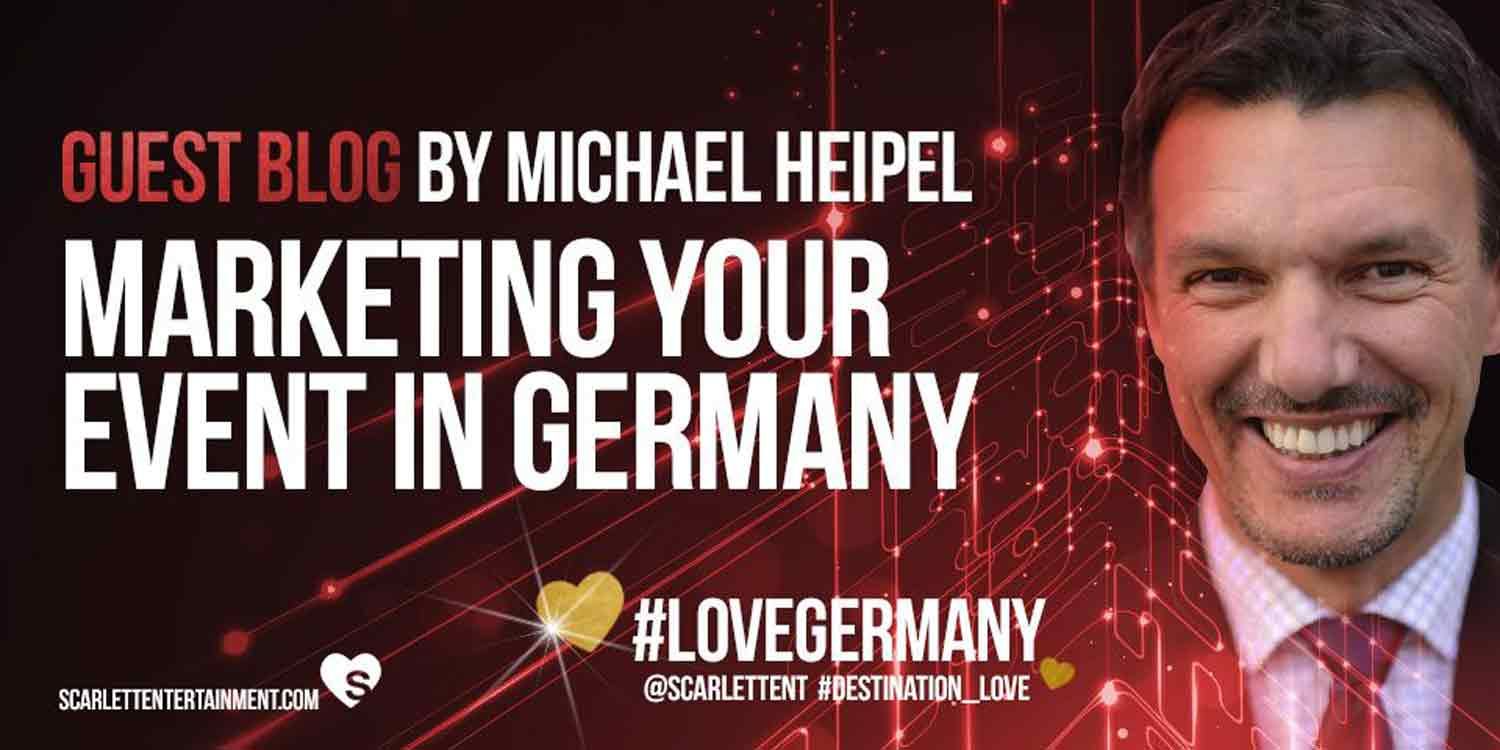 Events in Germany - Guest Post By Michael Heipel