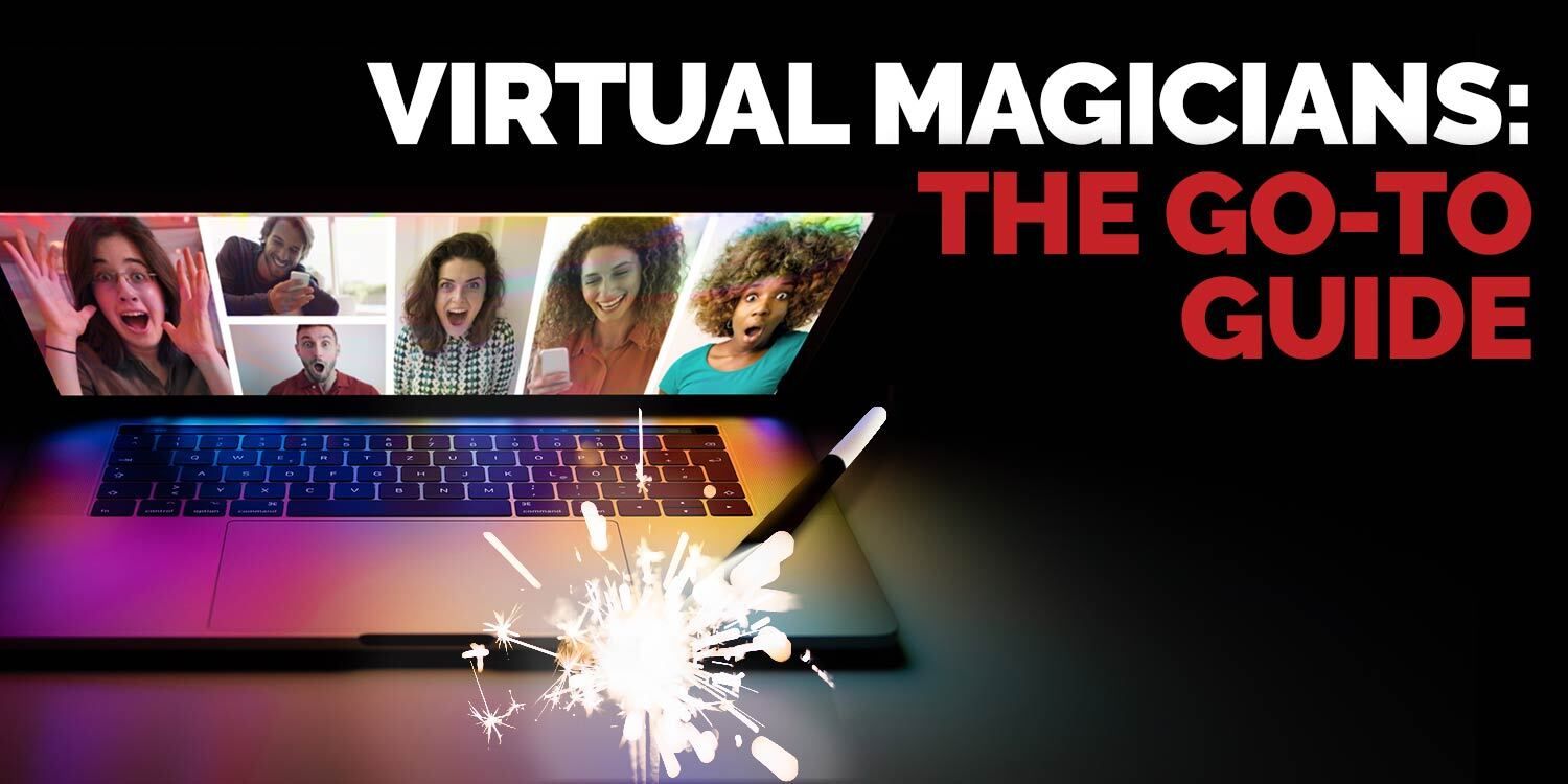 Virtual Magic Shows: Everything You Need to Know