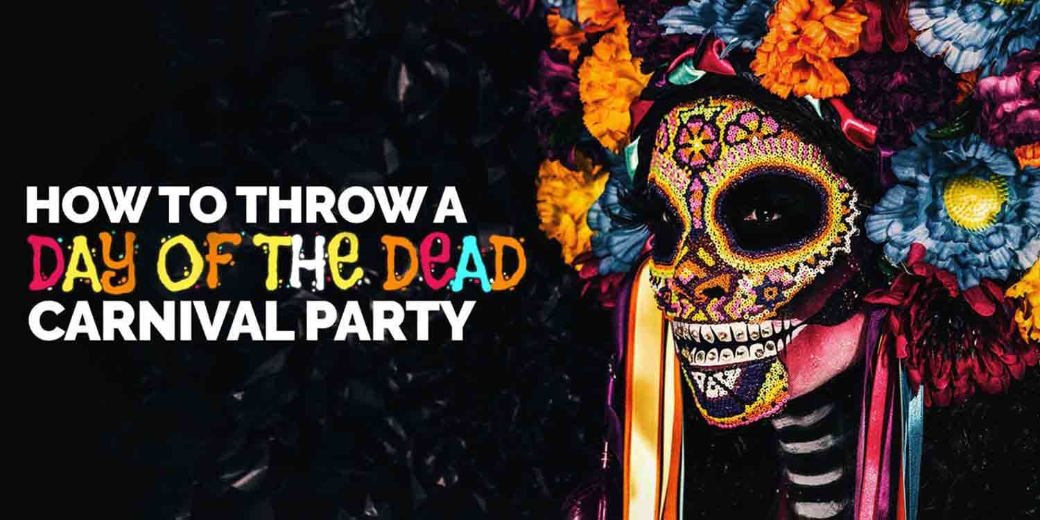 How to Throw Your Own Day of the Dead Carnival