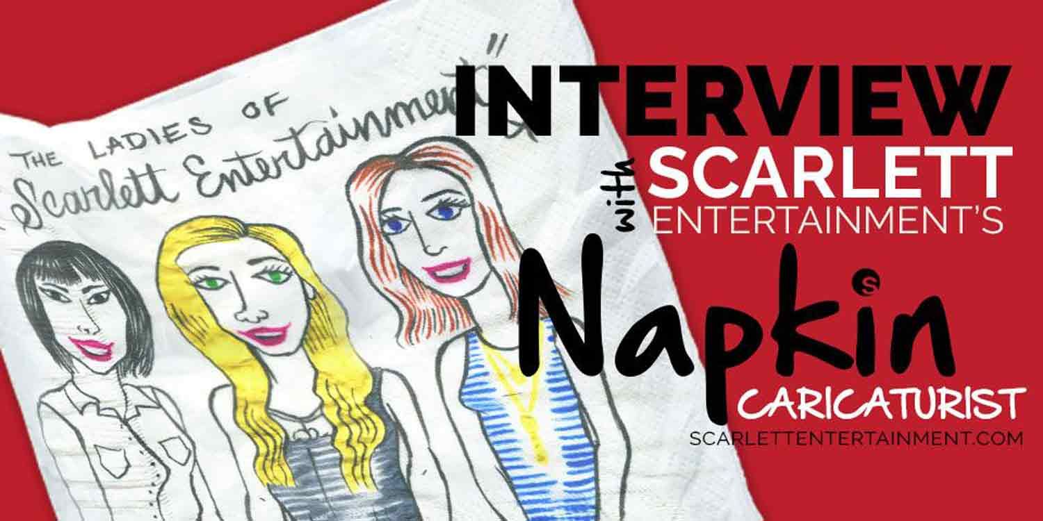 Interview With Scarlett Entertainment’s Napkin Caricaturist