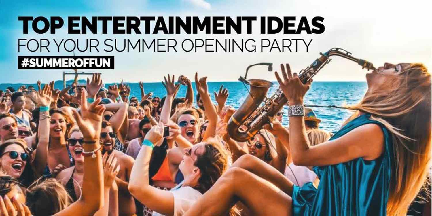 Top Entertainment Ideas for your Summer Opening Party #SummerOfFun
