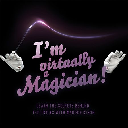 Virtually Become a Magician!