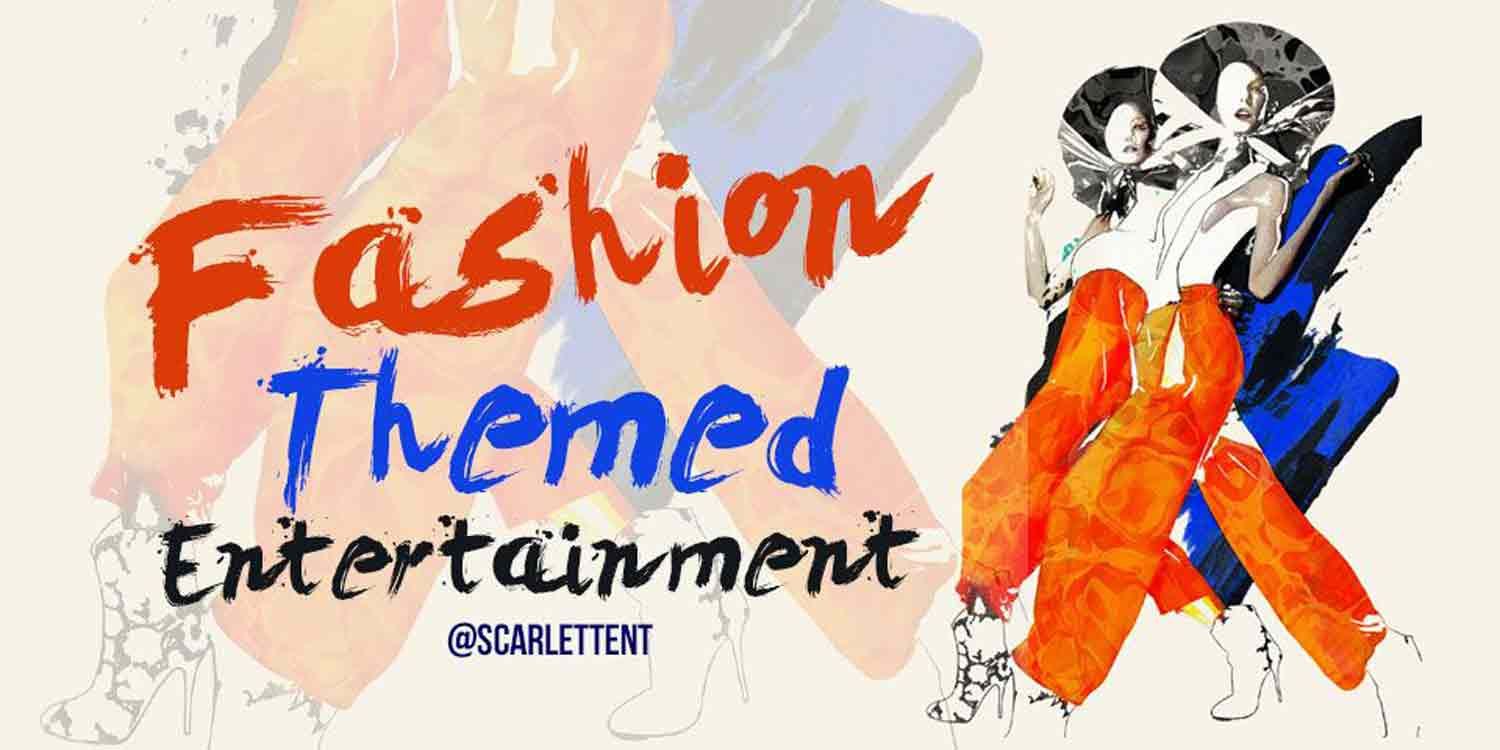 Fashion Themed Entertainment